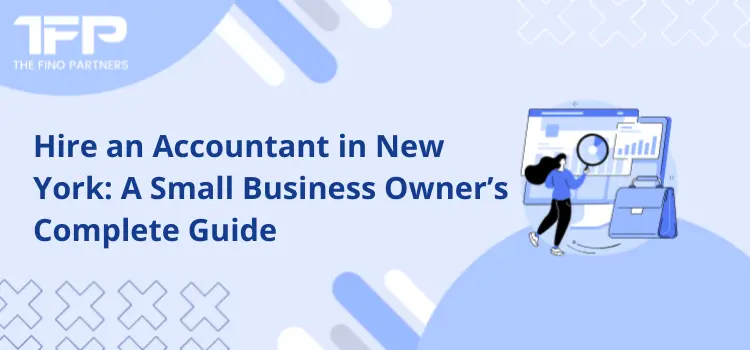 Hire an Accountant in New York for Small Business